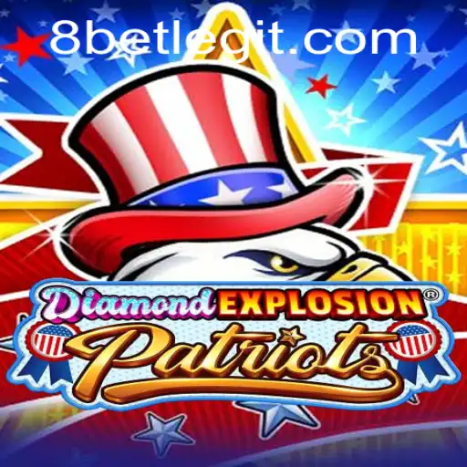 Unveiling the Thrills of DiamondExplosionPatriots with 8Bet